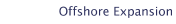 Offshore Expansion